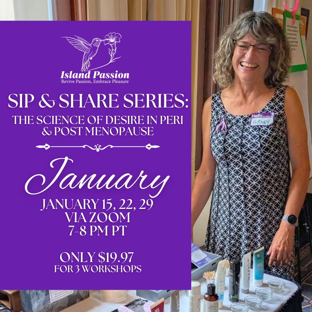 Sip & Share Series: The Science of Desire in Peri & Post Menopause (January)